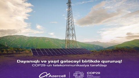 Azercell COP29-un telekommunikasiya tərəfdaşıdır