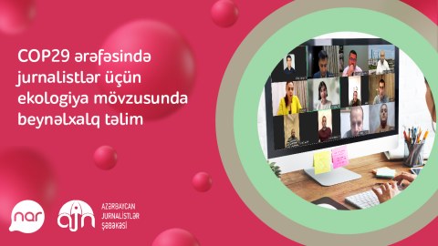 &ldquo;Nar&rdquo;ın dəstəyi ilə jurnalistlərə beynəlxalq təlim keçirilib
