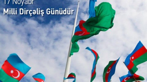 17 noyabr - Milli müstəqillik salnaməmizin Epiqrafı