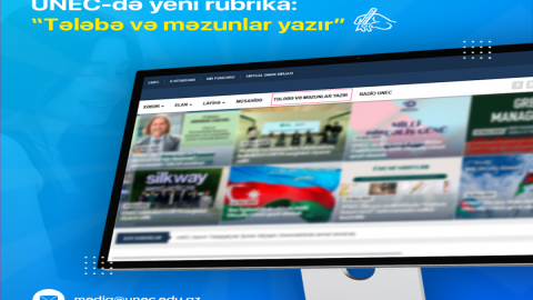 UNEC-də yeni rubrika: &ldquo;Tələbə və məzunlar yazır&rdquo;