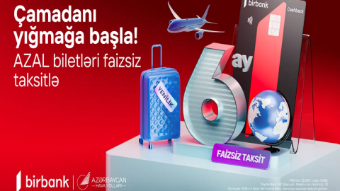 Birbank və AZAL-dan sərhədsiz səyahət imkanı