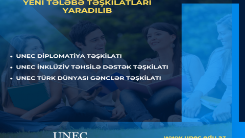 UNEC-də 3 yeni tələbə təşkilatı yaradıldı