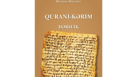 &ldquo;Qurani-Kərim&rdquo; dərsliyi nəşr olunub