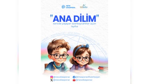ANA DİLİM: xaricdə yaşayan azərbaycanlılar üçün layihə