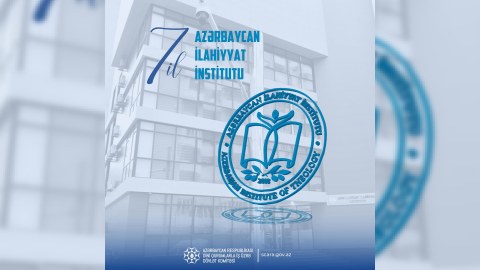 İlahiyyat İnstitutunun yaradılmasından 7&nbsp;il ötür