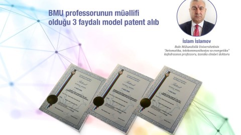 BMU professorunun müəllifi olduğu 3 faydalı model&nbsp;patent alıb