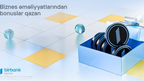 Birbank Biznes-in innovativ bonus proqramı: Daha çox istifadə, daha çox qazanc