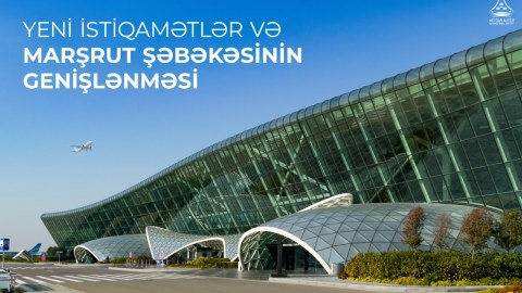 Bakı aeroportu: Yeni reyslər açılacaq