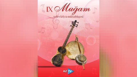 "Muğam&rdquo; Televiziya Müsabiqəsinə start verilir