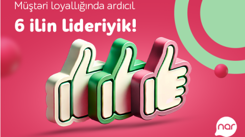 &ldquo;Nar&rdquo; ardıcıl altıncı il Müştəri Loyallığı İndeksində lider oldu