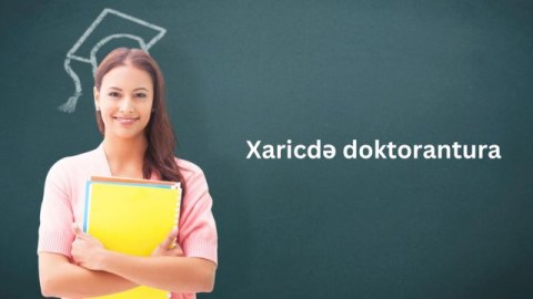 Doktorantlar da dövlət hesabına xaricdə təhsil ala biləcəklər