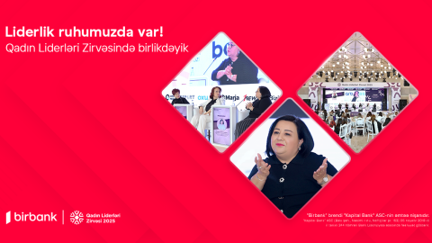 Birbank-ın dəstəyi ilə Qadın Liderləri Zirvəsi keçirilib