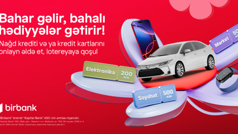 Birbank Bahar Lotereyası başlayır