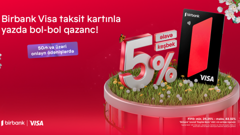 “Birbank”dan möhtəşəm yaz kampaniyası