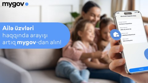 Ailə üzvləri haqqında arayışı artıq “mygov”da
