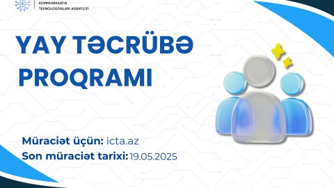 İKTA &ldquo;Yay təcrübə proqramı&rdquo; elan edir