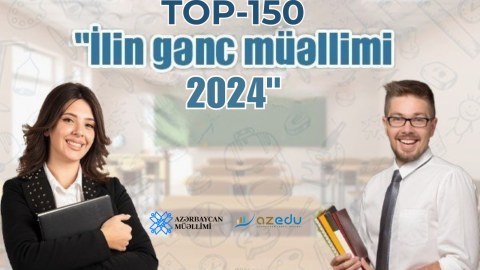 &ldquo;İlin gənc müəllimi - 2024&rdquo;: 150 nəfərin SİYAHISI