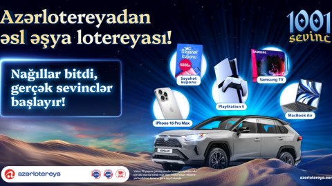 &ldquo;Azərlotereya&rdquo;nın &ldquo;1001 Sevinc&rdquo;&nbsp;əşya lotereyası başladı