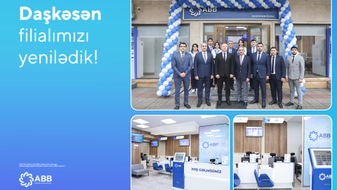 ABB-nin Daşkəsən filialı yenilənib!