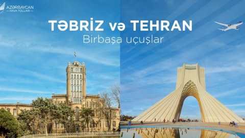 Bakıdan Təbrizə birbaşa uçuşlar BAŞLAYIR