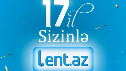 Lent.az-ın 17 yaşı tamam olur