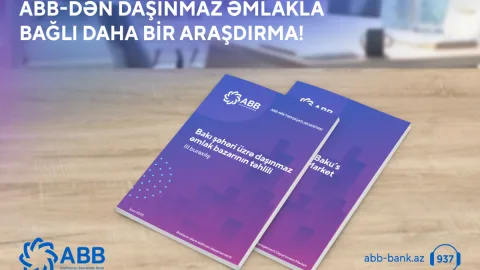 ABB daşınmaz əmlak bazarı ilə bağlı 3-cü hesabatını yaydı