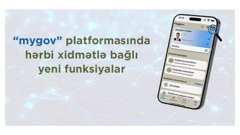 Hərbi xidmətlə bağlı &ldquo;mygov&rdquo; platformasına yeni funksiyalar