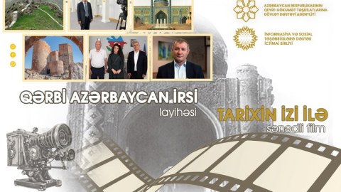 Qərbi Azərbaycanla&nbsp;bağlı filmin çəkilişi&nbsp;yekunlaşıb - VİDEO