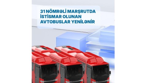Bu marşrutda da Çin avtobusu istifadə ediləcək