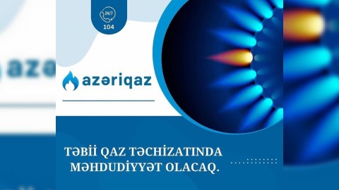 Bu ərazilərdə qaz KƏSİLƏCƏK