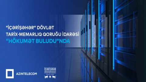 &ldquo;İçərişəhər&rdquo; qoruğu İT sistemlərini qismən &ldquo;Hökumət buludu&rdquo;na köçürüb