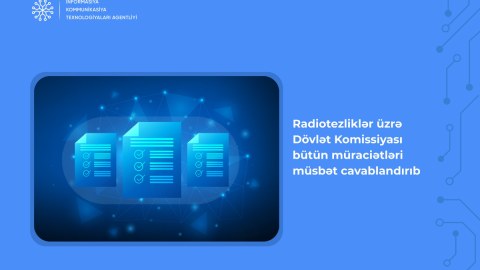 Radiotezliklər üzrə Dövlət Komissiyası bütün müraciətləri müsbət cavablandırdı