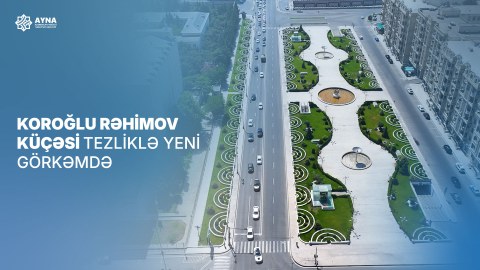 Bakının məşhur küçəsində YENİLİK