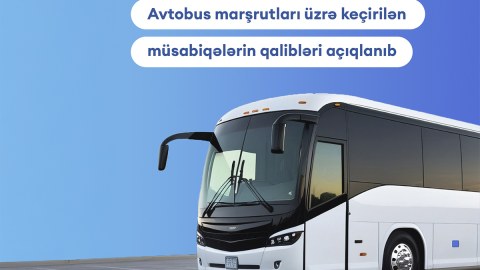10 marşrut üzrə keçirilən müsabiqələrin qalibləri - SİYAHI
