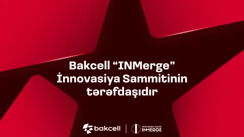 &ldquo;Bakcell&rdquo; regionun ən nüfuzlu innovasiya sammitinin tərəfdaşıdır
