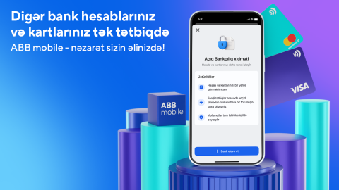 Bankçılıqda yeni dövr: bütün hesab məlumatları eyni tətbiqdə!
