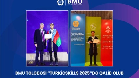 BMU tələbəsi &ldquo;TurkicSkills 2025&rdquo;də&nbsp;qalib oldu