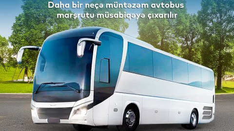 Bir neçə marşrut avtobusu üzrə müsabiqələrin qalibləri AÇIQLANDI