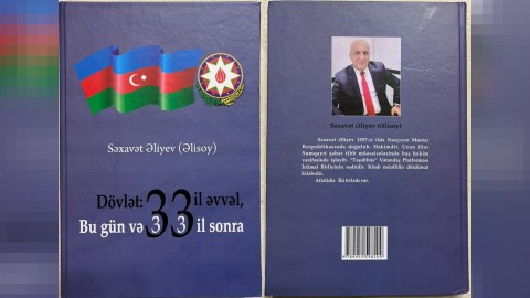 &ldquo;Dövlət: 33 il əvvəl, bu gün və 33 il sonra&rdquo; - Səxavət Əlisoyun kitabı təqdim olundu