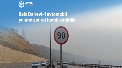 Bakı Dairəvi-1 avtomobil yolunda sürət həddi endirildi