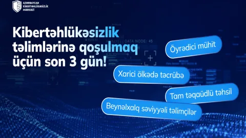 Kibertəhlükəsizlik Mərkəzinə qeydiyyat üçün son 3 gün