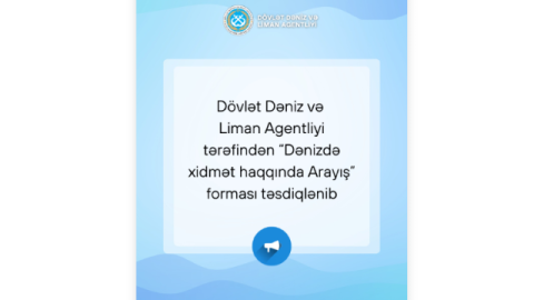 DDLA &ldquo;Dənizdə xidmət haqqında arayış&rdquo; formasını&nbsp;təsdiqlədi