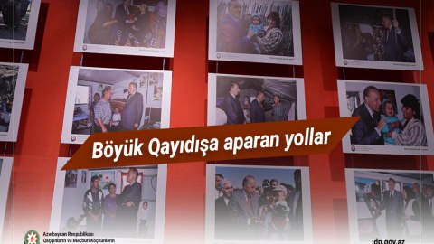 &ldquo;Böyük Qayıdışa aparan yollar&rdquo; - VİDEO