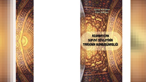 &ldquo;Azərbaycan Səfəvi dövlətinin tarixinin mənbəşünaslığı&rdquo; - YENİ KİTAB