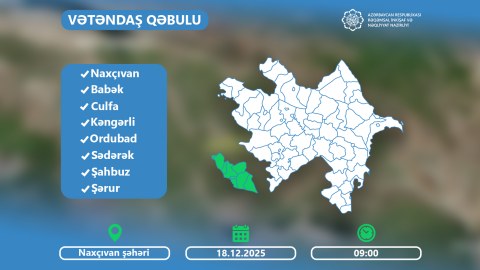 Rəşad Nəbiyev Naxçıvanda vətəndaşları qəbul edəcək