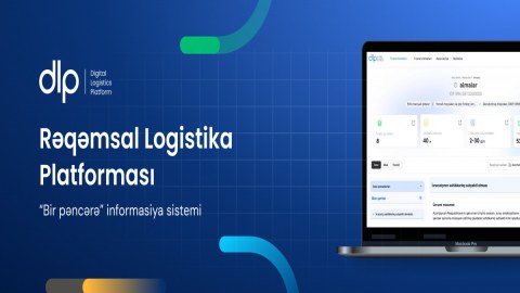 Azərbaycanda Rəqəmsal Logistika Platforması yaradıldı