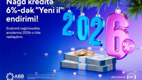 ABB-də nağd kreditə 6%-dək endirim!