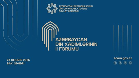 Bakıda Din Xadimlərinin Forumu keçirilir