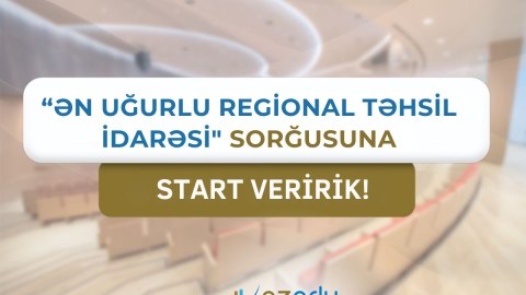 Ən uğurlu regional təhsil idarəsi hansıdır? - SORĞU&nbsp;