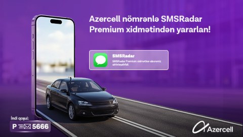 Azercell &ldquo;SMSRadar&rdquo; xidməti üçün &ldquo;Premium&rdquo; abunəliyi təqdim etdi